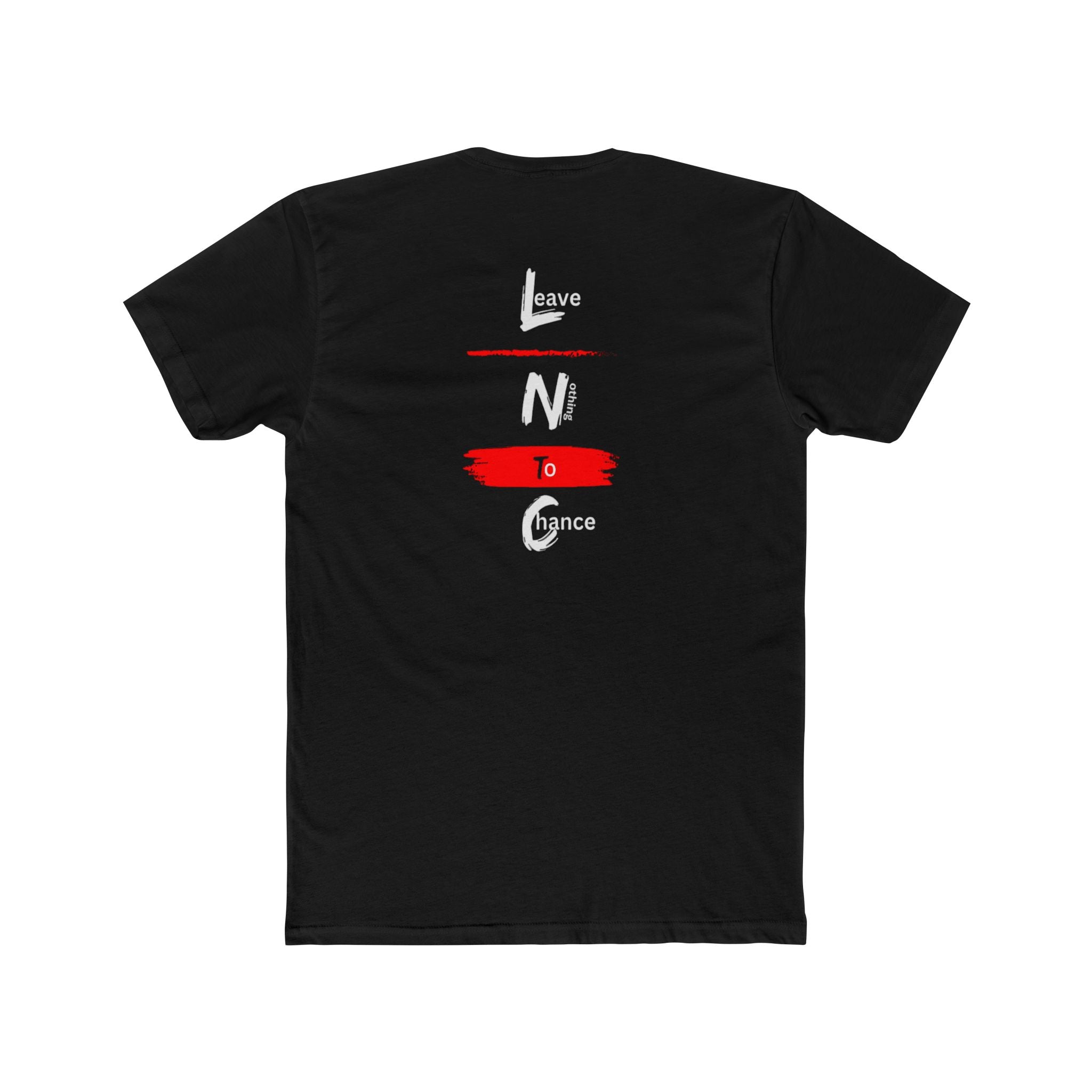 NonBelievers T-Shirt — "Leave No One To Chance"