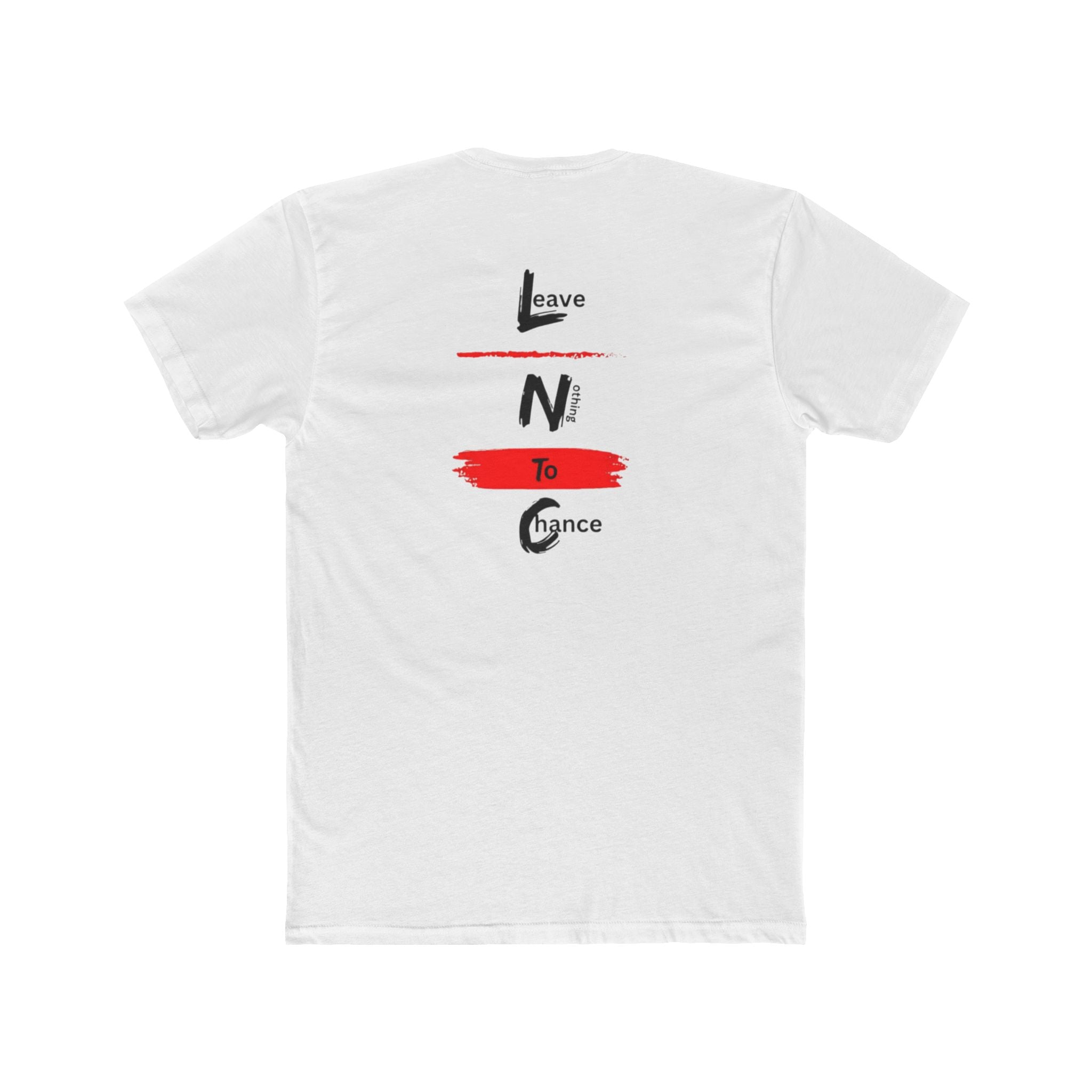 NonBelievers T-Shirt — "Leave No One To Chance"